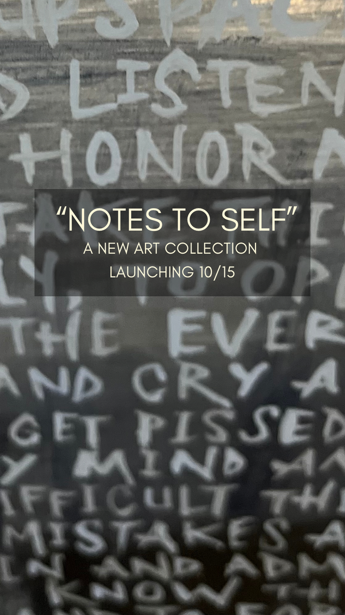 Launching 10/15/25: "Notes to Self"